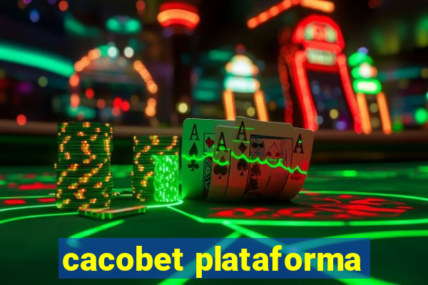 cacobet plataforma